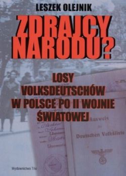 Okadka ksiki - Zdrajcy narodu? Losy volksdeutchw w Polsce po II wojnie wiatowej