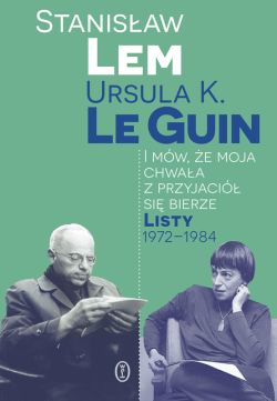 Okadka ksiki - I mw, e moja chwaa z przyjaci si bierze. Listy 1972-1984