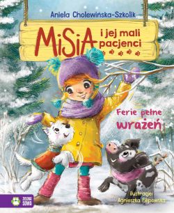 Okadka ksiki - Misia i jej mali pacjenci. Ferie pene wrae