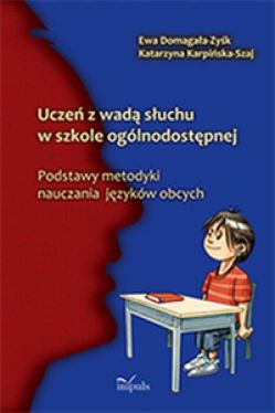 Okadka ksiki - Ucze z wad suchu w szkole oglnodostpnej Podstawy metodyki nauczania jzykw obcych