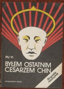 Okadka ksiki - Byem ostatnim cesarzem Chin