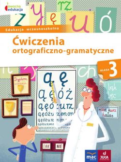 Okadka ksiki - wiczenia ortograficzno-gramatyczne kl.3