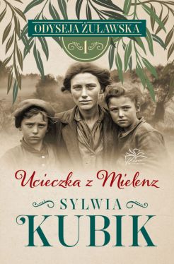 Okadka ksiki - Odyseja uawska (Tom 1). Ucieczka z Mielenz