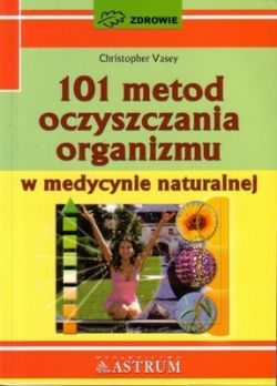 Okadka ksiki - 101 metod oczyszczania organizmu