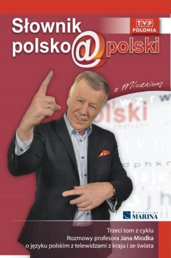 Okadka ksiki - Swnik polsko@polski z Miodkiem. Tom III