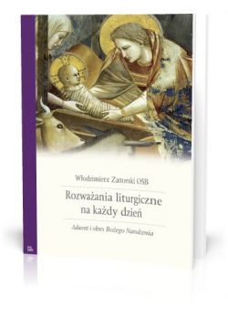 Okadka ksiki - Rozwaania liturgiczne na kady dzie. Adwent i okres Boego Narodzenia