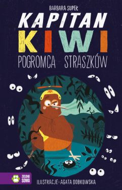 Okadka ksiki - Kapitan Kiwi. Pogromca straszkw