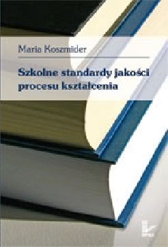 Okadka ksiki - Szkolne standardy jakoci procesu ksztacenia