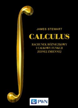 Okadka ksiki - CALCULUS. Rachunek rniczkowy i cakowy funkcji jednej zmiennej