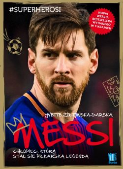 Okadka ksiki - Messi. Chopiec, ktry sta si pikarsk legend