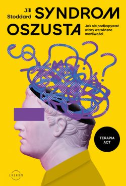 Okadka ksiki - Syndrom oszusta. Jak nie podkopywa wiary we wasne moliwoci