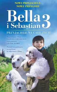 Okadka ksiki - Bella i Sebastian 3. Przyjaciele na cae ycie