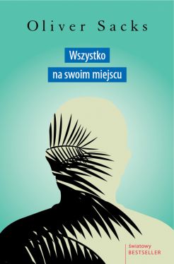 Okadka ksiki - Wszystko na swoim miejscu. Pierwsze mioci i ostatnie opowieci