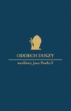 Okadka ksiki - Oddech duszy. Modlitwy Jana Pawa II