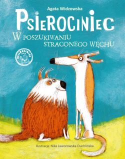 Okadka ksiki - Psierociniec. W poszukiwaniu straconego wchu