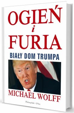 Okadka ksiki - Ogie i furia. Biay Dom Trumpa