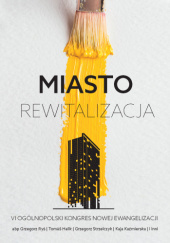 Okadka ksiki - Miasto rewitalizacja