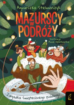 Okadka ksiki - Mazurscy w podry. Zagadka witecznego puddingu