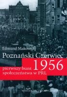 Okadka ksiki - Poznaski Czerwiec 1956. Pierwszy bunt spoeczestwa w PRL