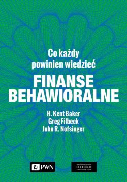 Okadka ksiki - Finanse behawioralne. Co kady powinien wiedzie