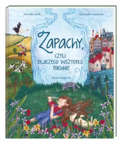 Okadka ksiki - Zapachy, czyli dlaczego wszystko pachnie