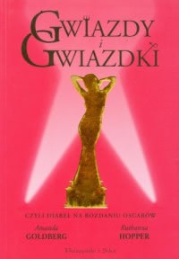 Okadka ksiki - Gwiazdy i gwiazdki czyli diabe na rozdaniu Oscarw