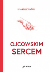 Okadka ksiki - Ojcowskim sercem