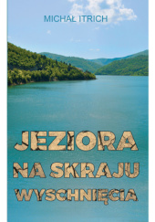 Okadka ksiki - Jeziora na skraju wyschnicia