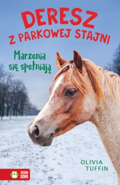 Okadka ksiki - Deresz z parkowej stajni. Marzenia si speniaj