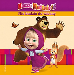 Okadka ksiki - Masza i Niedwied. Nie budzi do wiosny