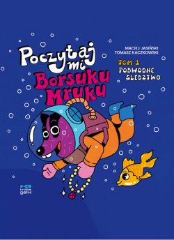 Okadka ksiki - Poczytaj mi, Borsuku Mruku!