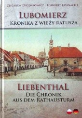 Okadka ksiki - Lubomierz - Kronika z wiey ratusza. Liebenthal – Die Chronik aus dem Rathausturm