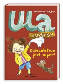 Okadka ksiki - Dziecistwo jest super!