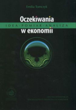 Okadka ksiki - Oczekiwania w ekonomii. Idea, pomiar, analiza