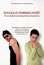 Okadka ksiki - Walka o normalno: Przewodnik do (auto)terapii homoseksualizmu