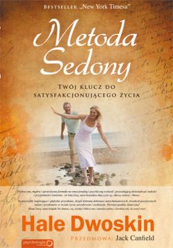 Okadka ksiki - Metoda Sedony. Twj klucz do satysfakcjonujcego ycia