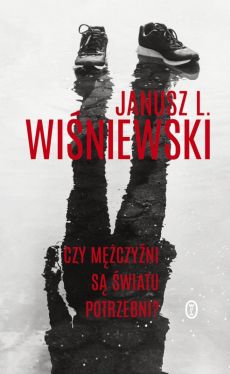 Okadka ksiki - Czy mczyni s wiatu potrzebni?