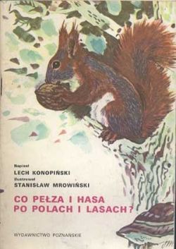 Okadka ksiki - Co peza i hasa po polach i lasach?