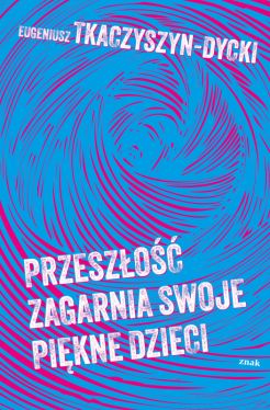 Okadka ksiki - Przeszo zagarnia swoje pikne dzieci