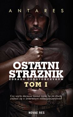 Okadka ksiki -  Ostatni stranik. Tom I Zdrada Gorotoczykw