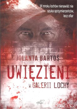 Okadka ksiki - Uwiezieni w Galerii Lochy