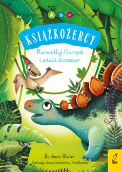 Okadka ksiki - Ksikoercy. Pterodaktyl Olimpek i wielki dinozaur. Poziom 1