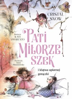 Okadka ksiki - Pati Miorzeszek i kltwa upiornej gorczki