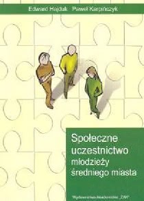 Okadka ksiki - Spoeczne uczestnictwo modziey redniego miasta