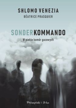 Okadka ksiki - Sonderkommando. W piekle komr gazowych