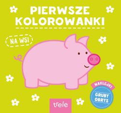 Okadka ksiki - Pierwsze kolorowanki. Na wsi