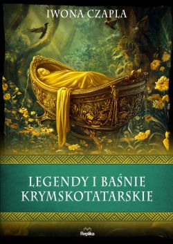 Okadka ksiki - Legendy i banie krymskotatarskie