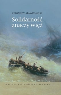 Okadka ksiki - Solidarno znaczy wi. W krgu myli Jzefa Tischnera i Jana Pawa II