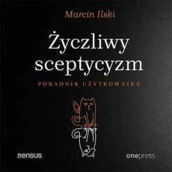 Okadka ksiki - yczliwy sceptycyzm. Poradnik uytkownika