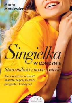 Okadka ksiki - Singielka w Londynie. Stare mioci i nowe rozterki